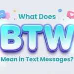 what does btw mean in text messages