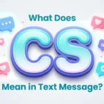 what does cs mean in text message