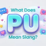 What Does PU Mean Slang? Texting, TikTok & Social Media