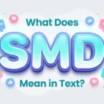 what does smd mean in text