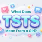 what does tsts mean from a girl