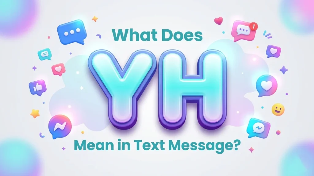 what does yh mean in text message