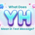 what does yh mean in text message