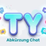 TY Abkürzung Chat: Bedeutung, Herkunft und Verwendung