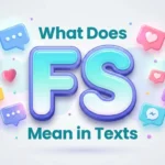 what does fs mean in texts